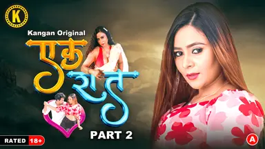 Ek Raat Part 2 Episode 3 Hindi Hot Web Series