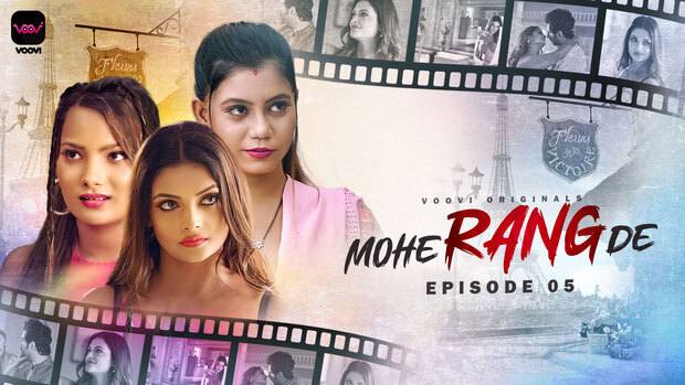 Mohe Rang De Part 3 Episode 5 Hot Web Series